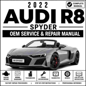 2022 Audi R8 Spyder Service and Repair Manual
