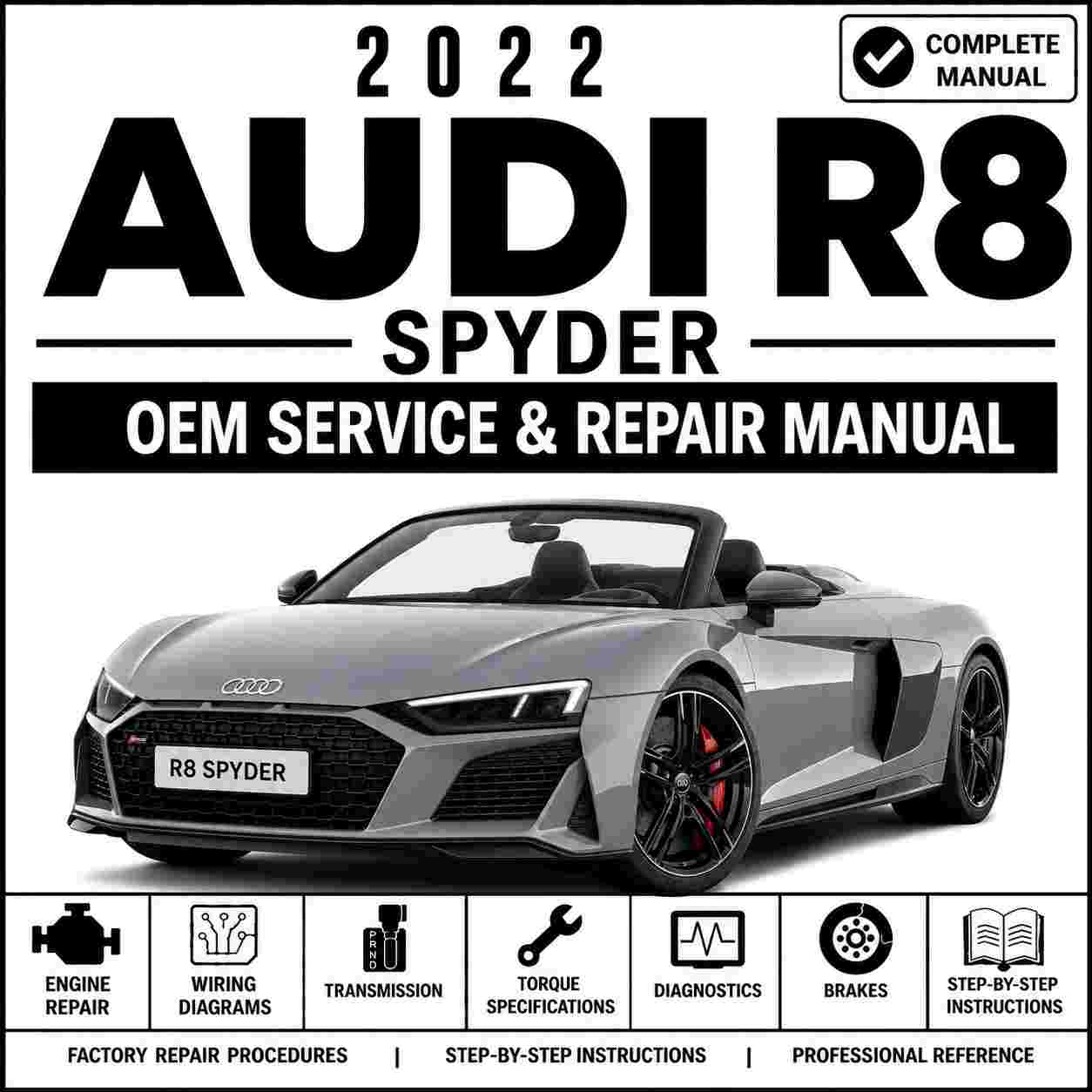 2022 Audi R8 Spyder Service and Repair Manual