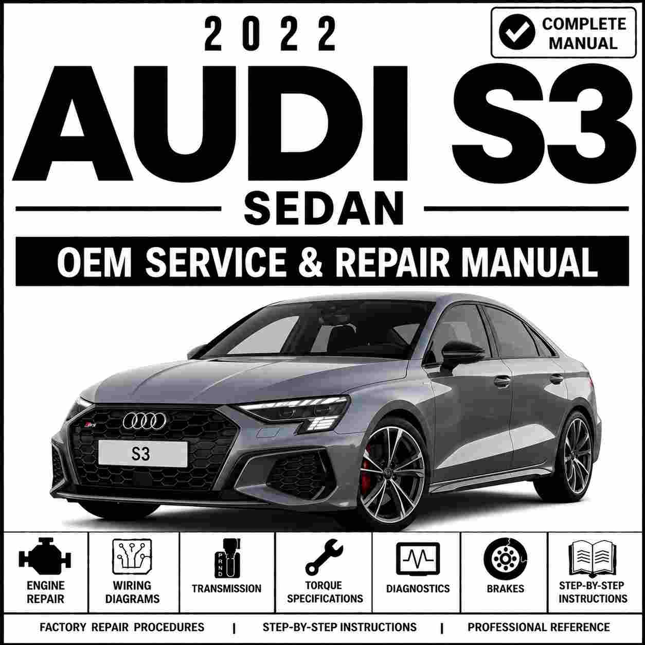 2022 Audi S3 Sedan Service and Repair Manual