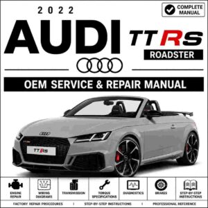 2022 Audi TT RS Roadster Service and Repair Manual