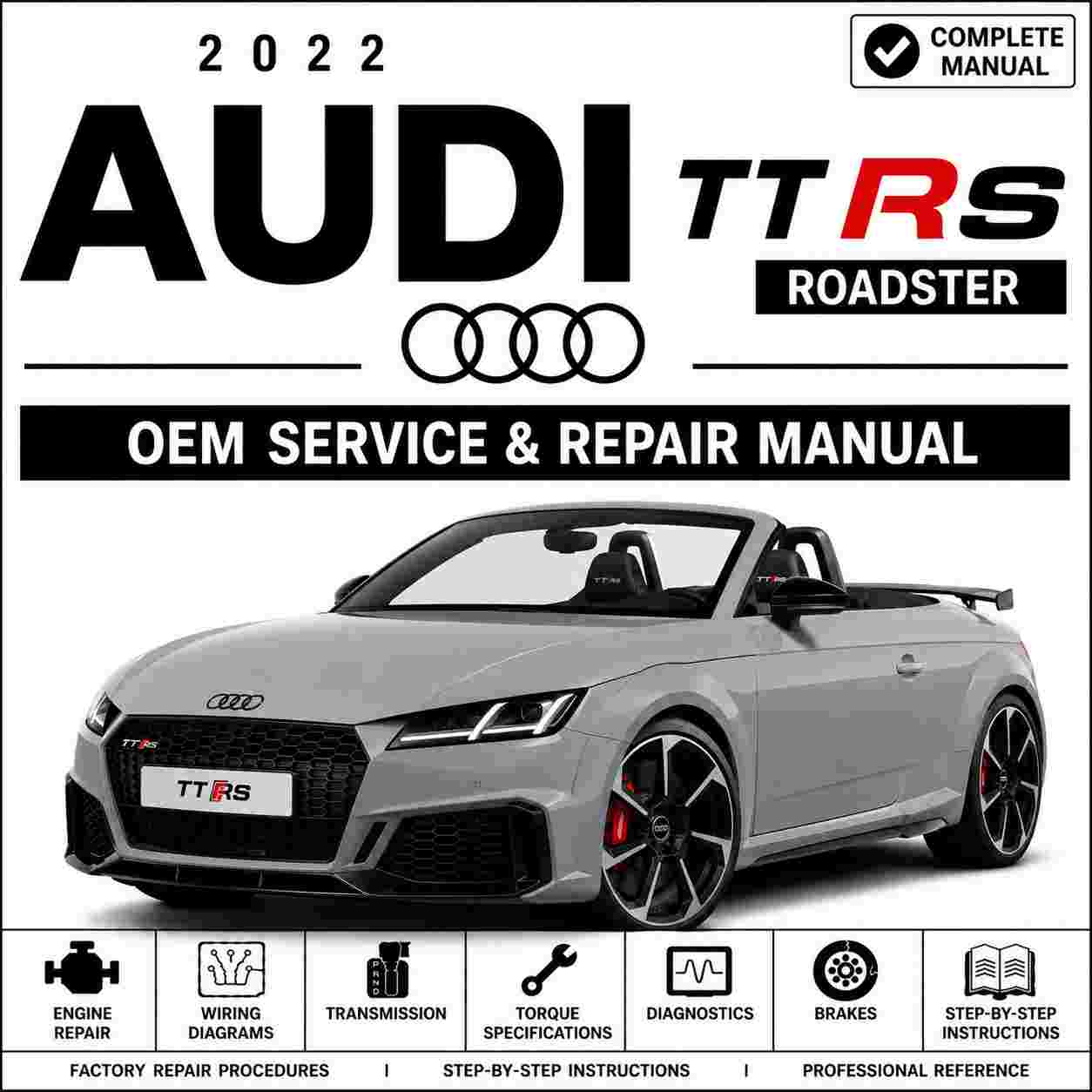 2022 Audi TT RS Roadster Service and Repair Manual