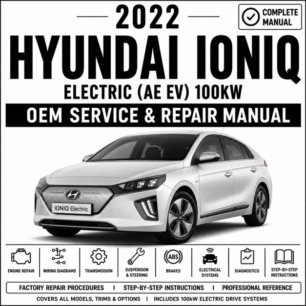 2022 Hyundai IONIQ Electric Service Repair Manual (AE EV 100kW)