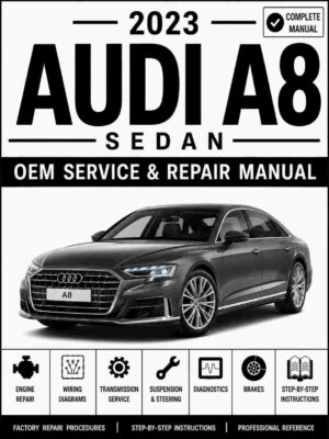 2023 Audi A8 Service and Repair Manual