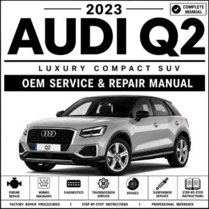 2023 Audi Q2 Service and Repair Manual