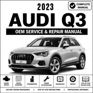 2023 Audi Q3 Service and Repair Manual
