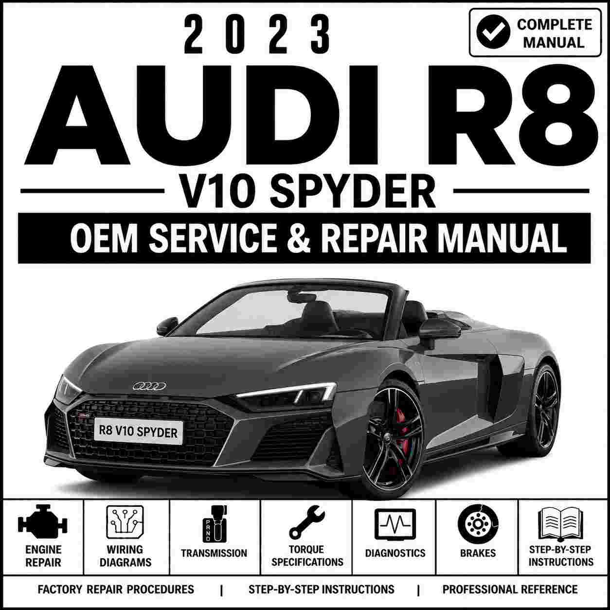 2023 Audi R8 V10 Spyder Service and Repair Manual