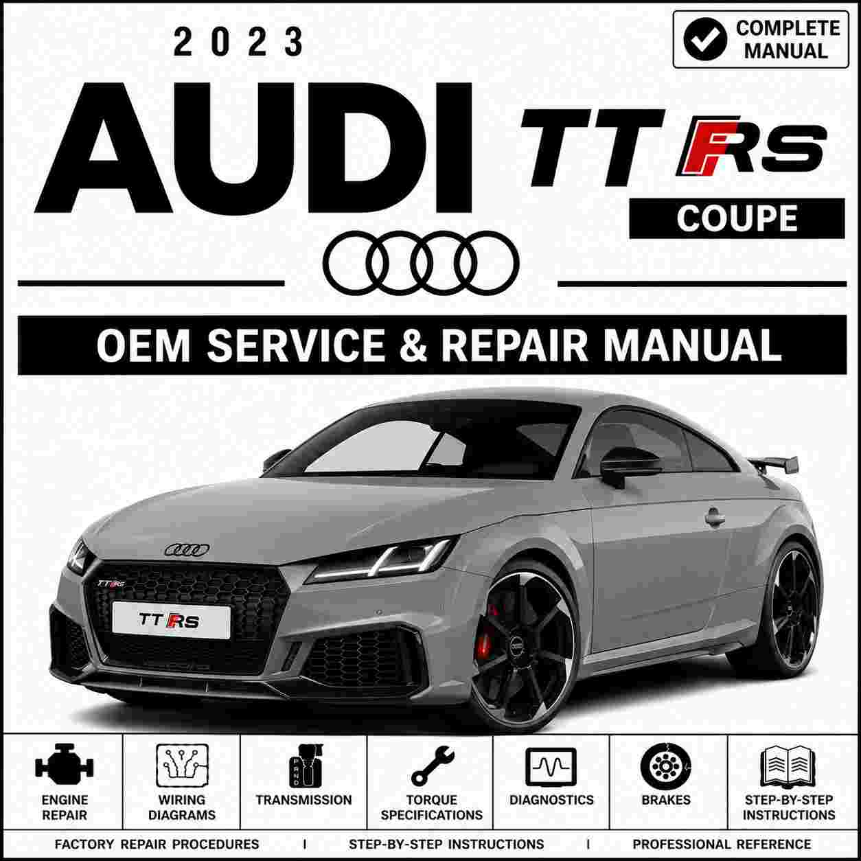 2023 Audi TT RS Coupe Service and Repair Manual
