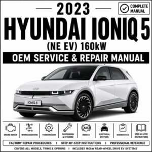 2023 Hyundai Ioniq 5 Service Repair Manual (NE EV 160kW)
