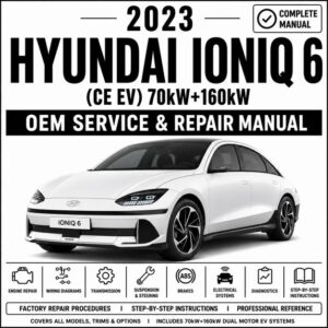 2023 Hyundai IONIQ 6 Service Repair Manual (CE EV 70kW+160kW)