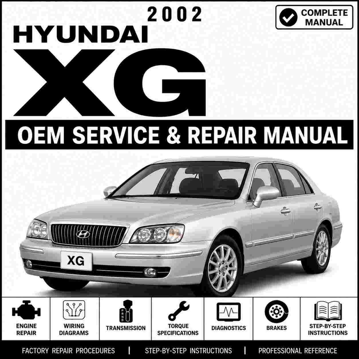 2002 Hyundai XG (XG) G 3.5 DOHC Service and Repair Manual