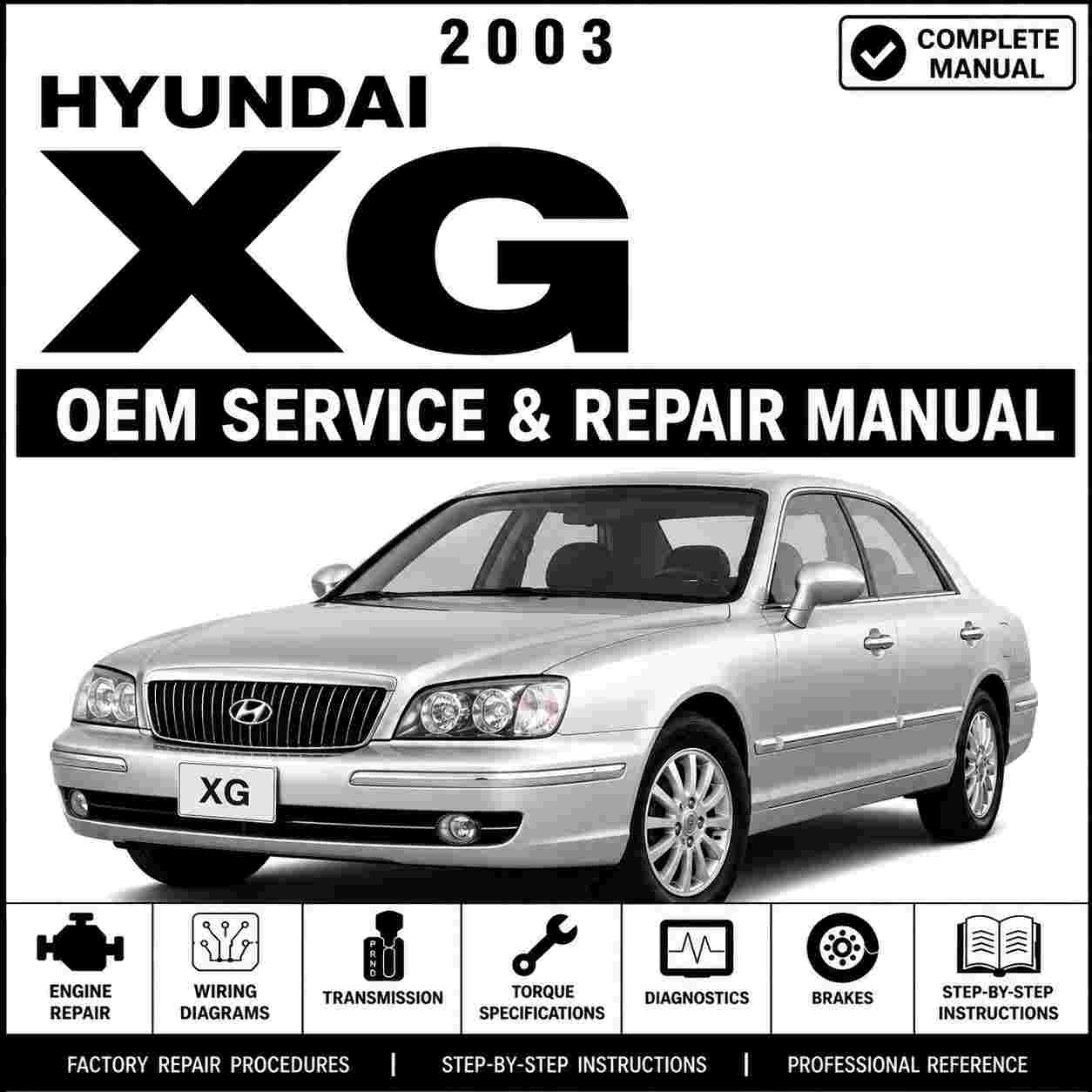 2003 Hyundai XG (XG) G 3.5 DOHC Service and Repair Manual