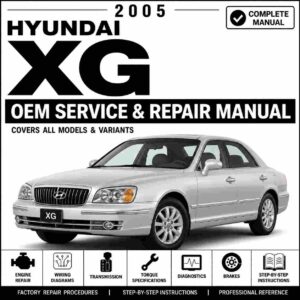 2005 Hyundai XG (XG) G 3.5 DOHC Service and Repair Manual