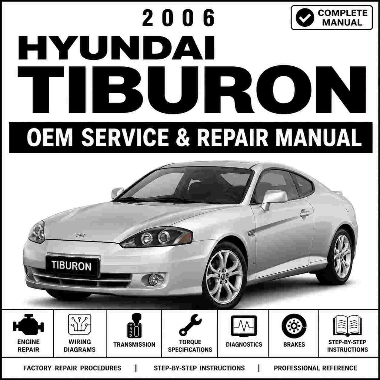 2006 Hyundai TIBURON (GK) G 2.0 DOHC Service and Repair Manual