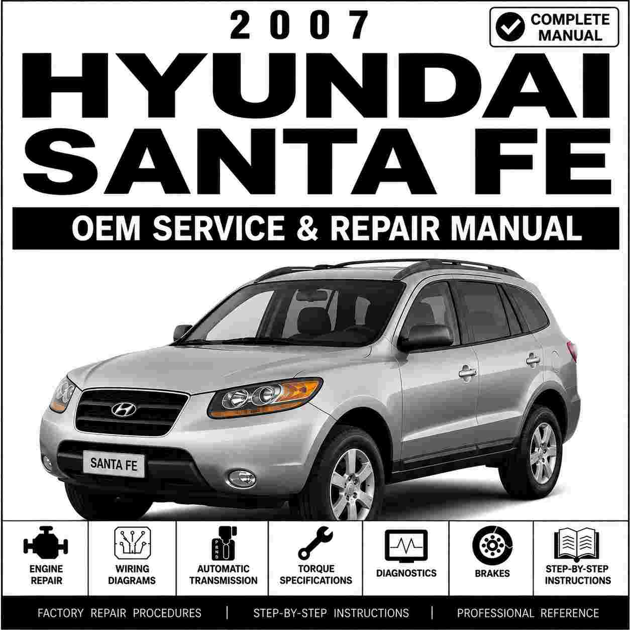 2007 Hyundai Santa Fe (CM) Service and Repair Manual