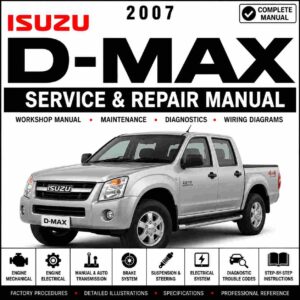 2007 Isuzu D-Max Service and Repair Manual