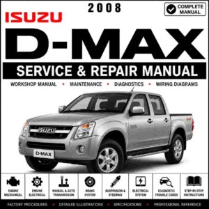 2008 Isuzu D-Max Service and Repair Manual