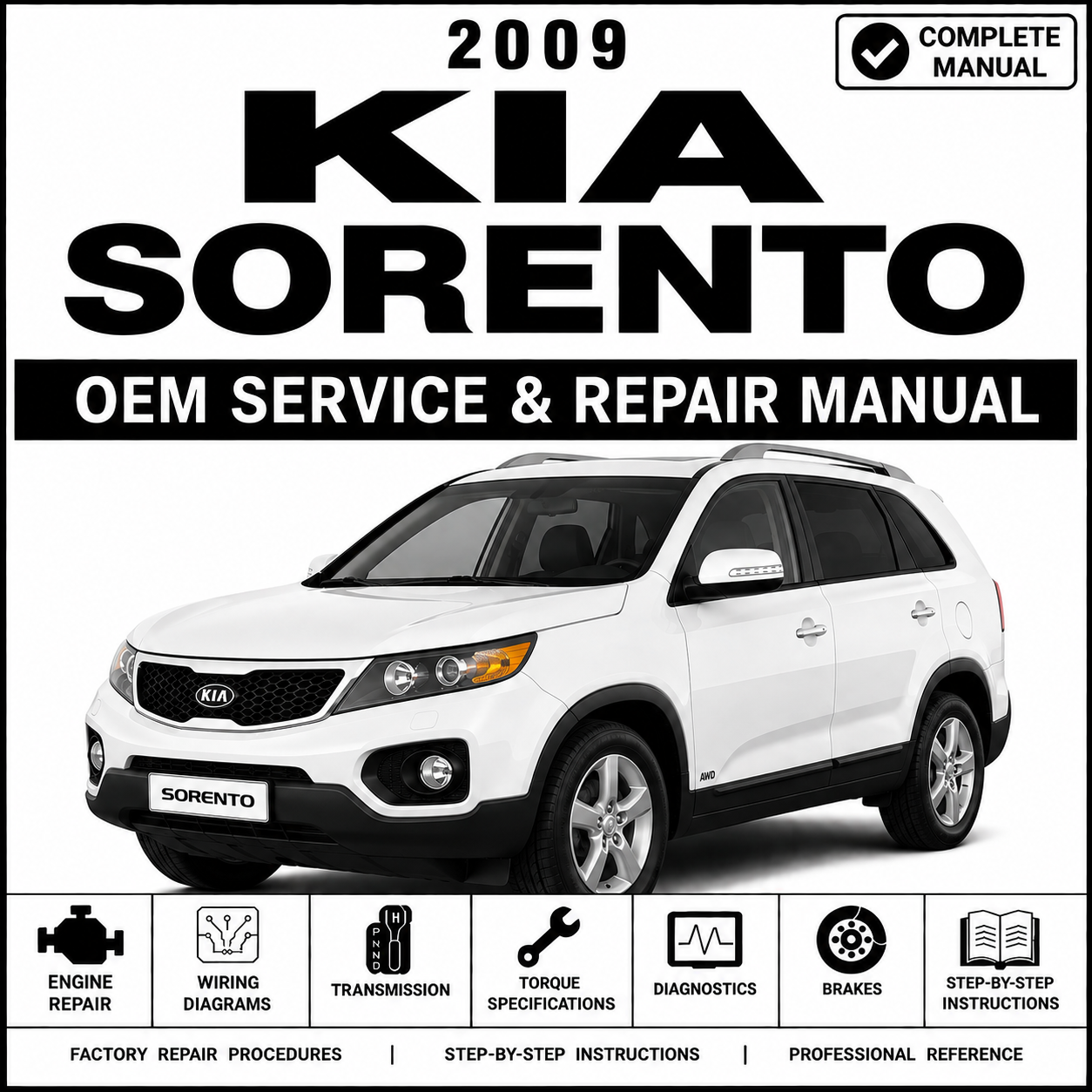 2009 Kia Sorento V6 3.3L OEM Shop Service and Repair Manual FSM