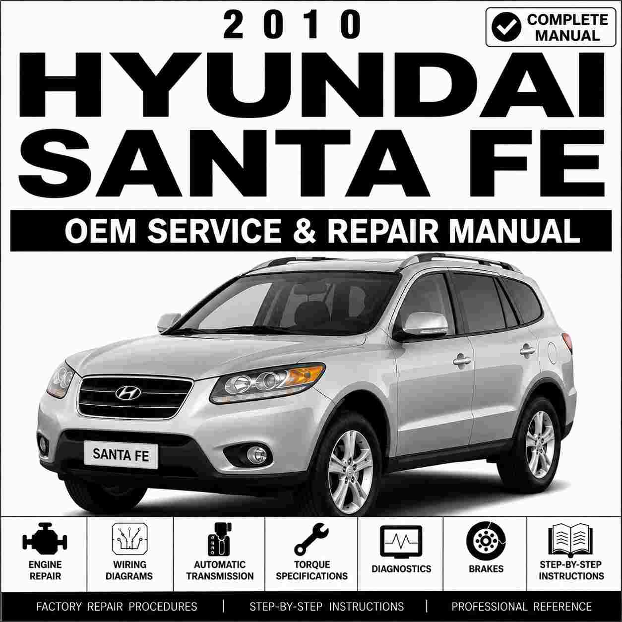 2010 Hyundai Santa Fe (CM) G 2.4 DOHC Service and Repair Manual