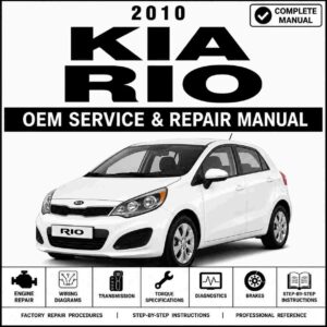 2010 KIA Rio Workshop Service and Repair Manual