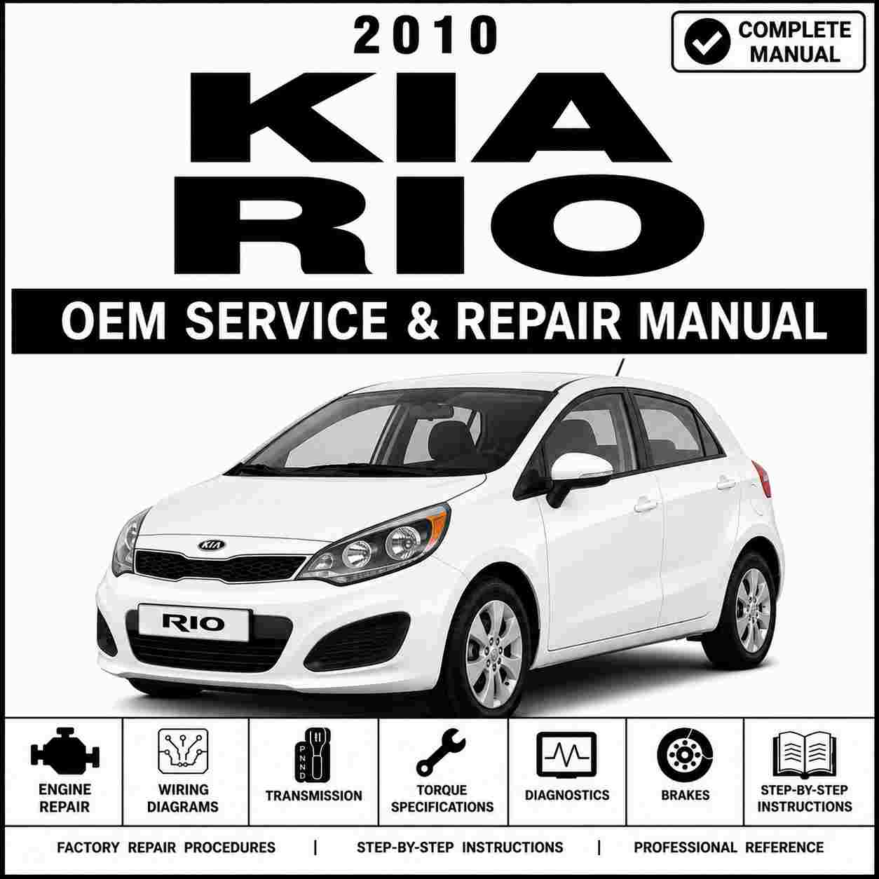 2010 KIA Rio Workshop Service and Repair Manual