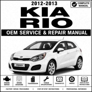 2012-2013 Kia Rio Service and Repair Manual