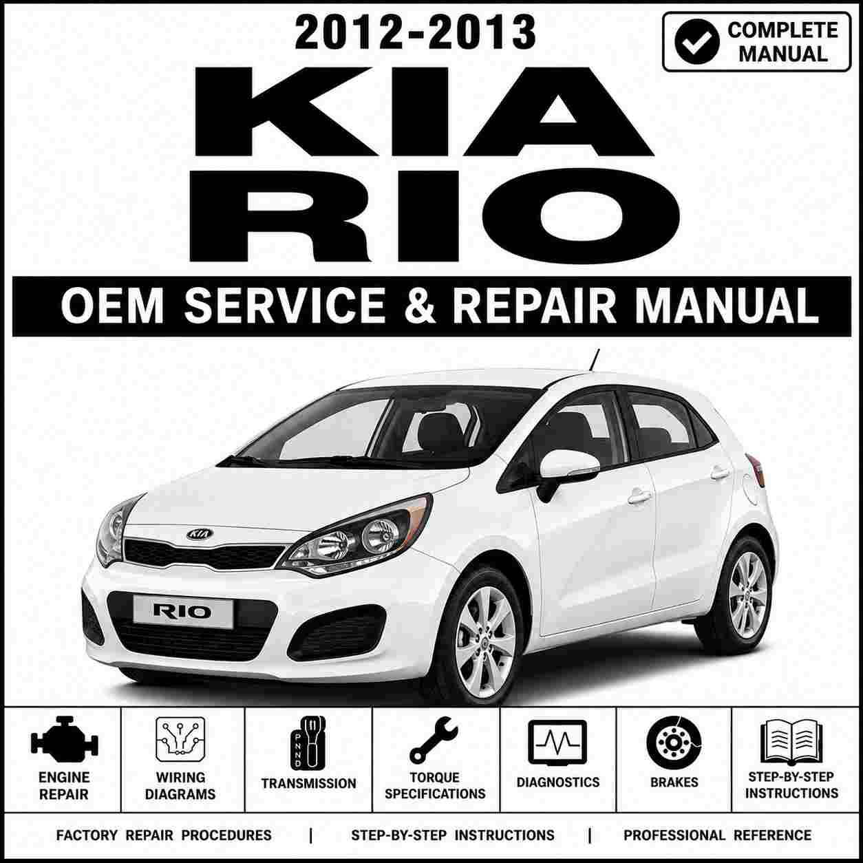 2012-2013 Kia Rio Service and Repair Manual