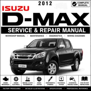 2012 Isuzu D-Max Service and Repair Manual