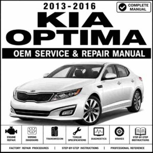 2013-2016 Kia Optima Service and Repair Manual