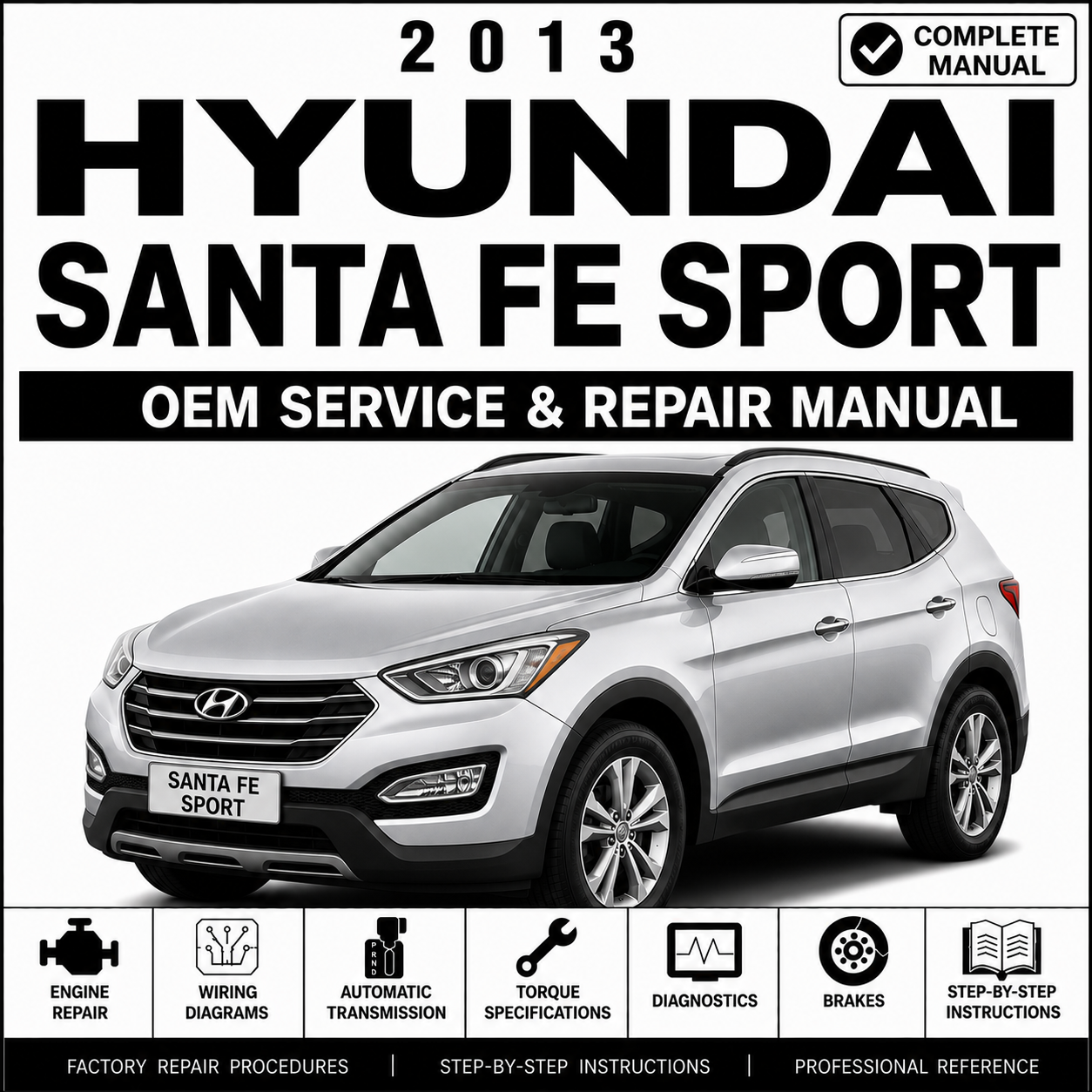 2013 Hyundai Santa Fe Sport (DMA) G 2.0 T-GDI Service and Repair Manual