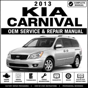 2013 KIA CARNIVAL Service and Repair Manual