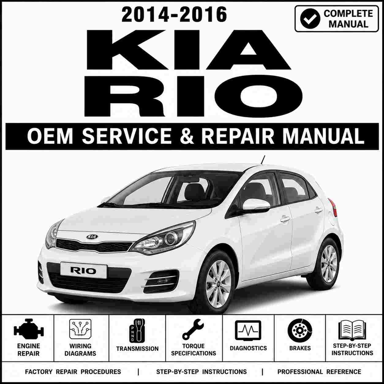 2014-2016 Kia Rio Service and Repair Manual