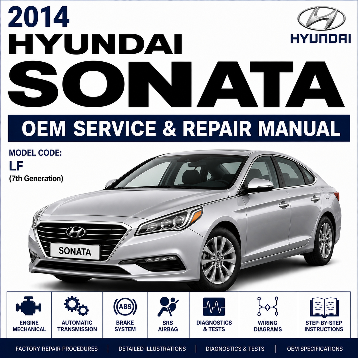 2014 Hyundai SONATA (YFA) G 2.0 T-GDI Service & Repair Manual