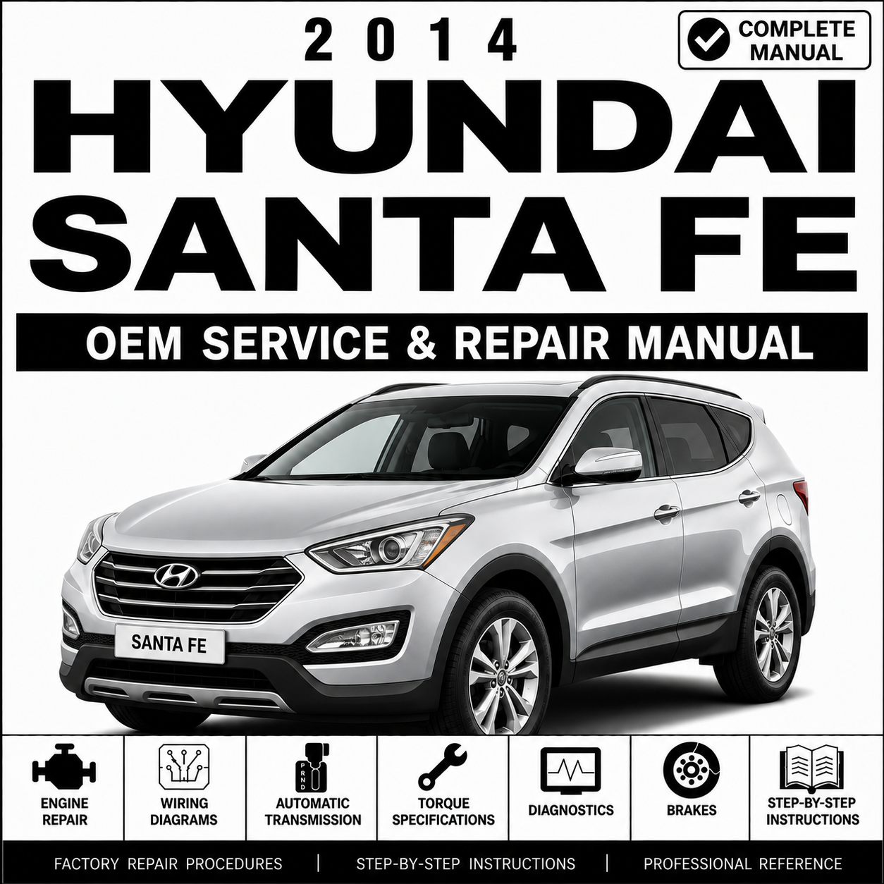 2014 Hyundai Santa Fe (NC) G 3.3 GDI Service and Repair Manual