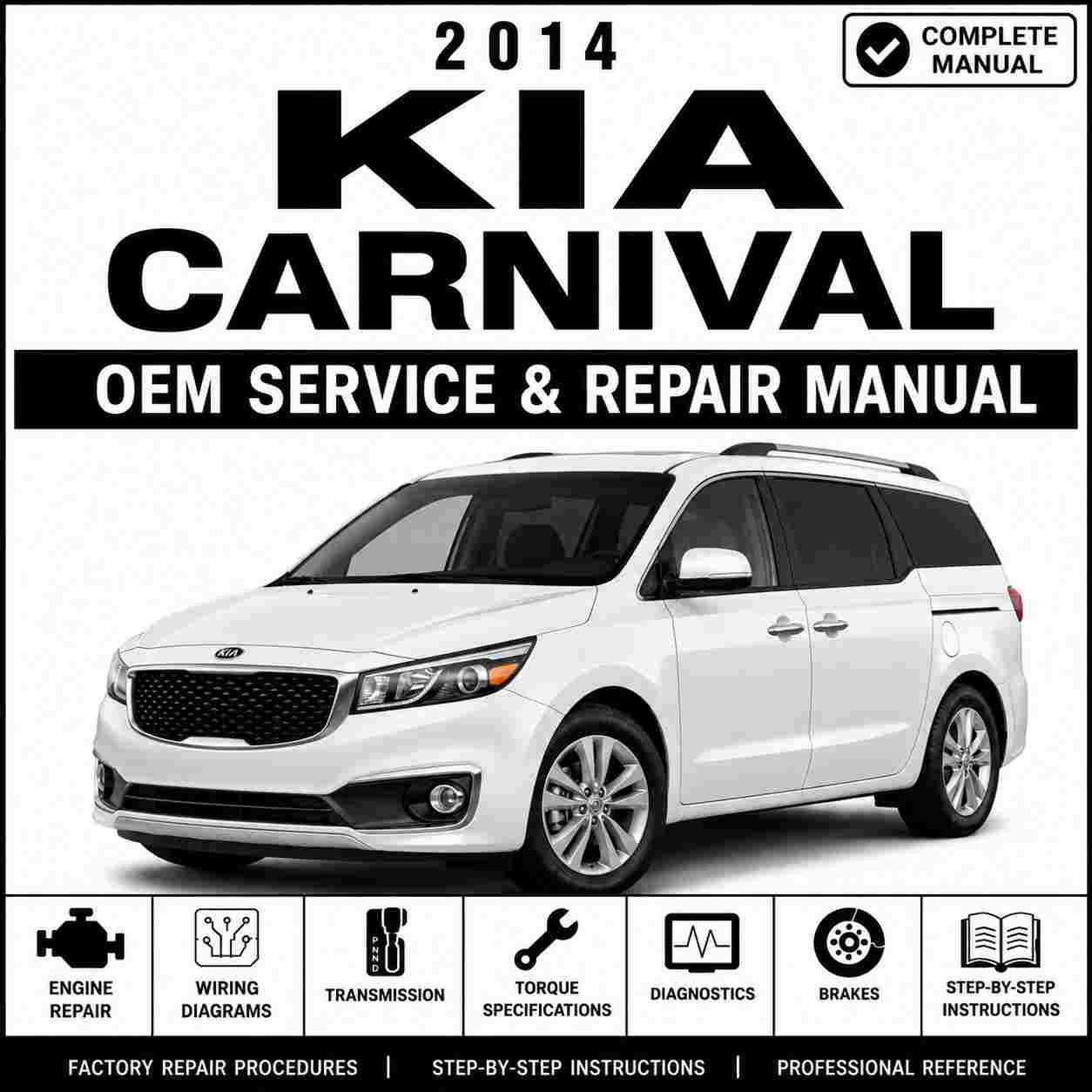 2014 KIA CARNIVAL Service and Repair Manual
