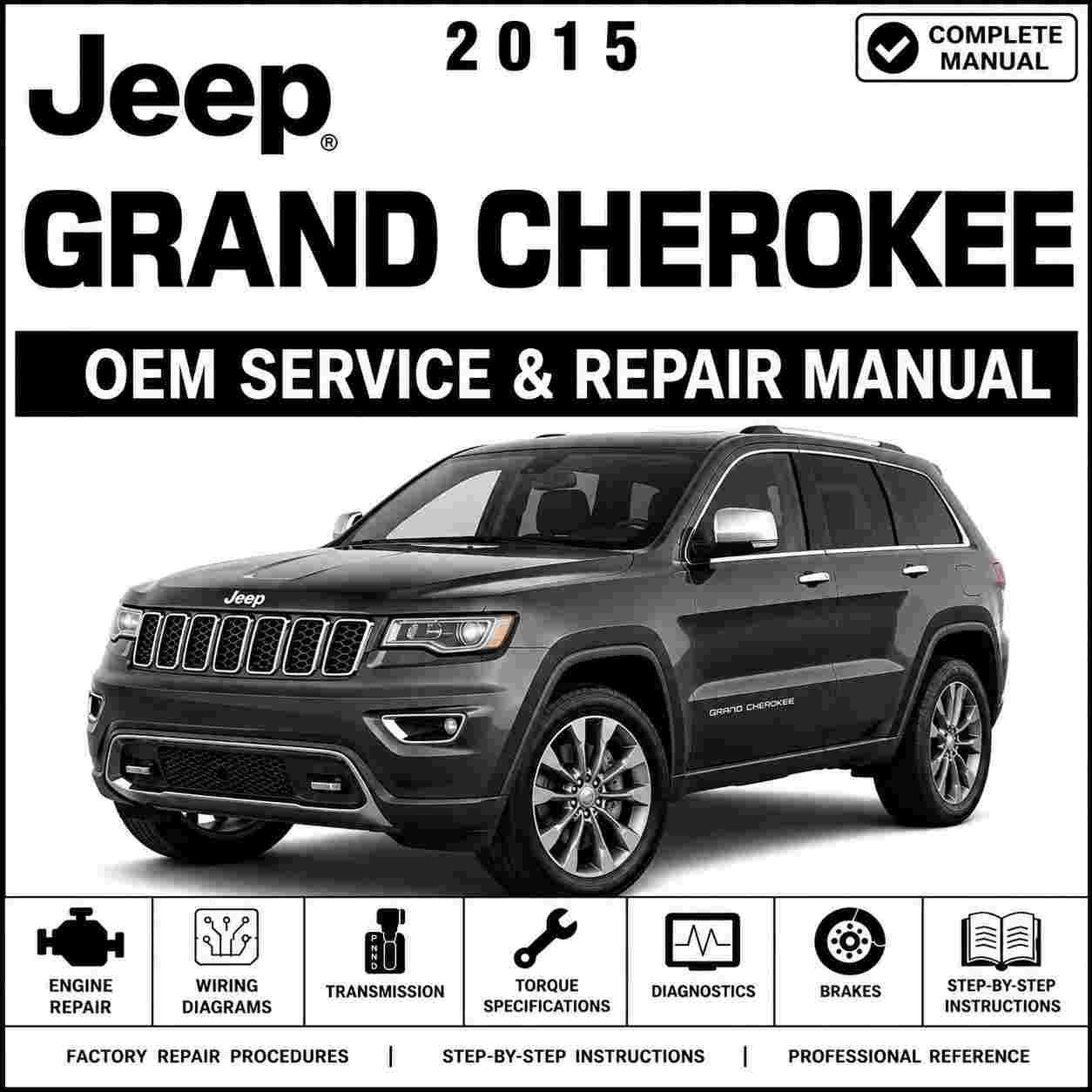 2015 Jeep Grand Cherokee (3.6L V6) OEM Service and Repair Manual