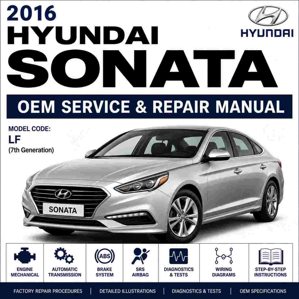 2016 Hyundai SONATA (LFA) G 2.4 GDI Service and Repair Manual