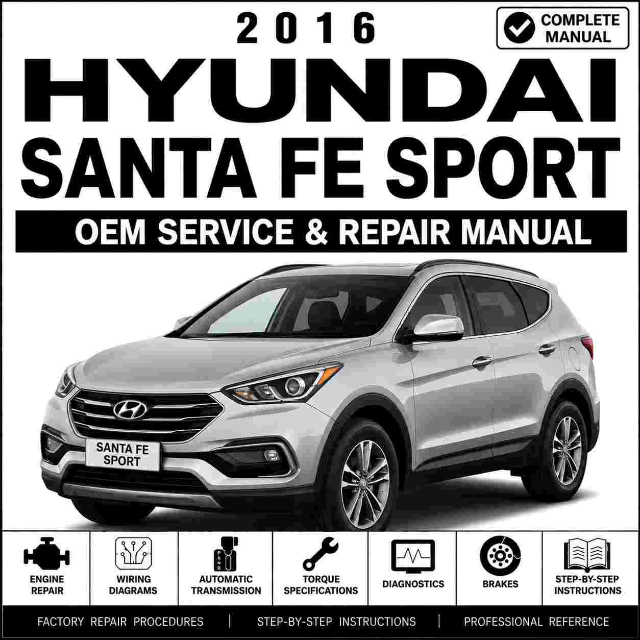 2016 Hyundai Santa Fe Sport (DMA) G 2.0 T-GDI Service and Repair Manual