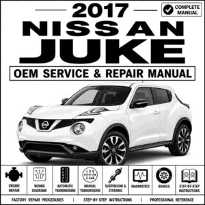 2017 Nissan Juke Service and Repair Manual