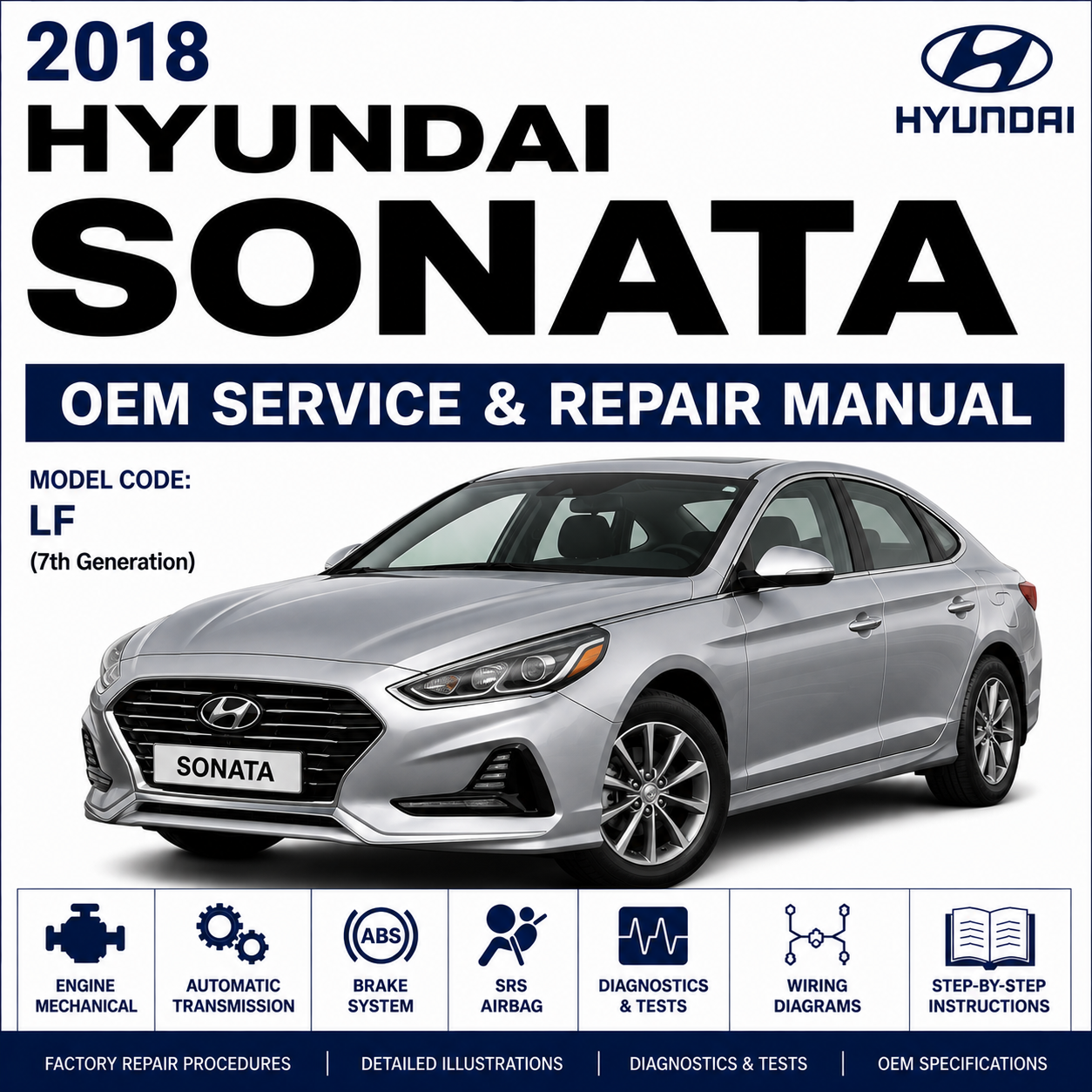 2018 Hyundai SONATA (LFA) G 2.0 T-GDI Service and Repair Manual
