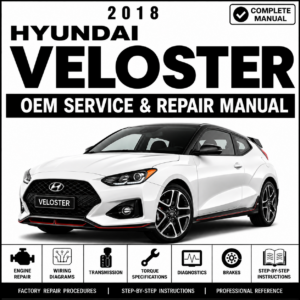 2018 Hyundai VELOSTER (FS) G 1.6 T-GDI Service and Repair Manual