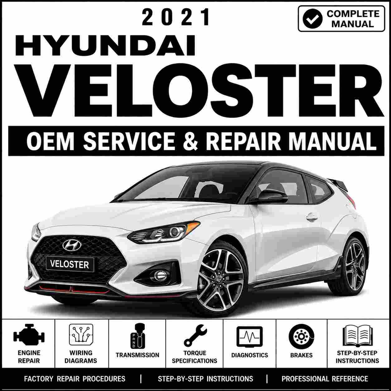 2021 Hyundai VELOSTER N (JSN) G 2.0 T-GDI N (JSN) G 2.0 T-GDI Service and Repair Manual