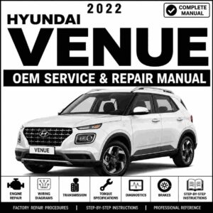 2022 Hyundai VENUE (QX) G 1.6 MPI GAMMA II Service and Repair Manual