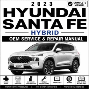 2023 Hyundai Santa Fe Hybrid (TM HEV) G 1.6 T-GDI HEV Service and Repair Manual